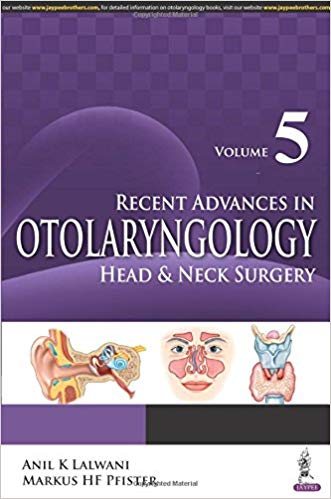 Recent Advances In Otolaryngology Head & Neck Surgery Vol.5 Paperback – 2016 by Lalwani Anil K (Author)